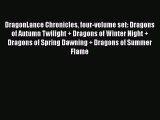 [PDF Download] DragonLance Chronicles four-volume set: Dragons of Autumn Twilight   Dragons