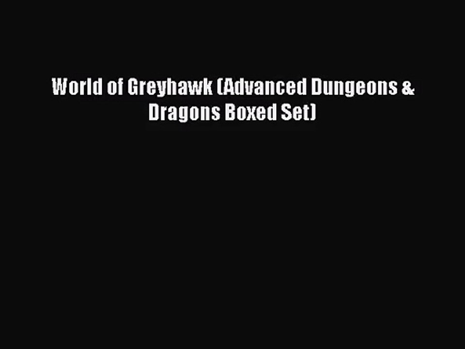 [PDF Download] World of Greyhawk (Advanced Dungeons & Dragons Boxed Set) [PDF] Online