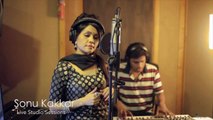 Yeh Kasoor - Sonu Kakkar ( Live Studio Session)