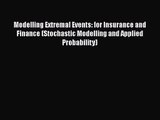 Modelling Extremal Events: for Insurance and Finance (Stochastic Modelling and Applied Probability)