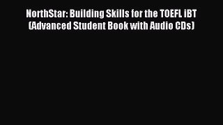 (PDF Download) NorthStar: Building Skills for the TOEFL iBT (Advanced Student Book with Audio