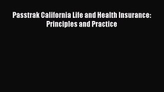 Passtrak California Life and Health Insurance: Principles and Practice Read Online PDF