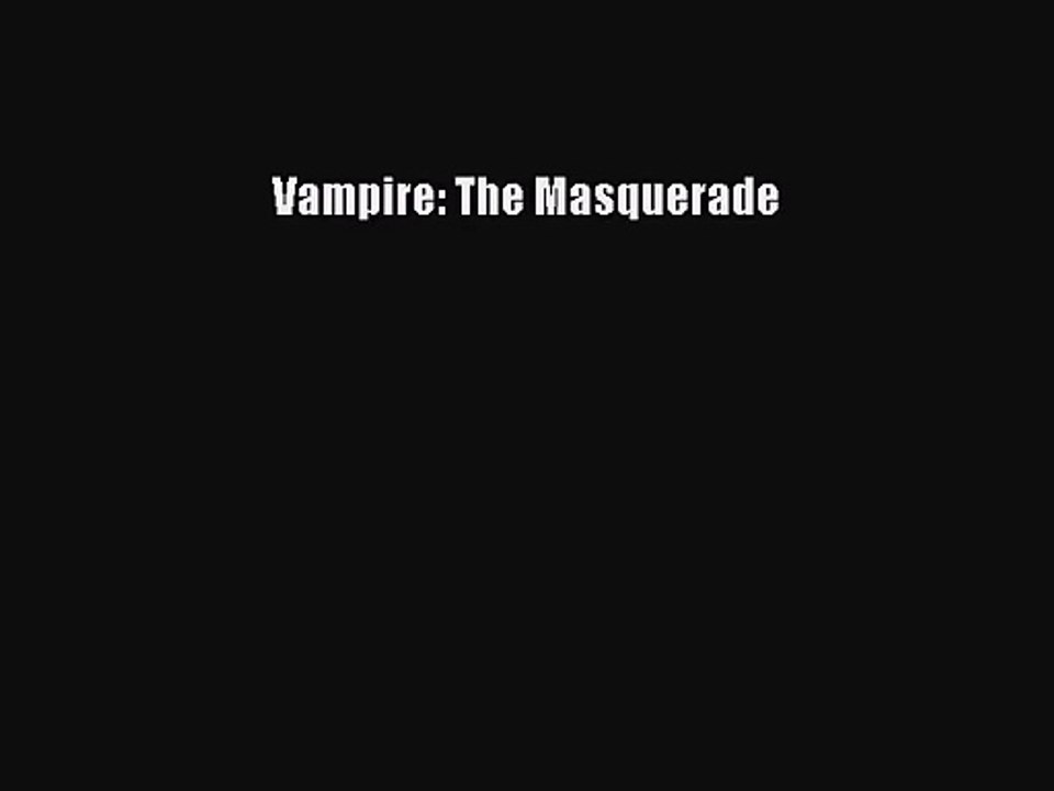 [PDF Download] Vampire: The Masquerade [PDF] Full Ebook