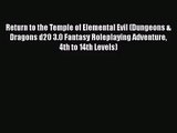 [PDF Download] Return to the Temple of Elemental Evil (Dungeons & Dragons d20 3.0 Fantasy Roleplaying