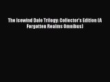 (PDF Download) The Icewind Dale Trilogy: Collector's Edition (A Forgotten Realms Omnibus) PDF