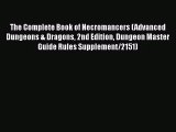 [PDF Download] The Complete Book of Necromancers (Advanced Dungeons & Dragons 2nd Edition Dungeon