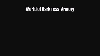 [PDF Download] World of Darkness: Armory [PDF] Full Ebook