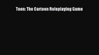 [PDF Download] Toon: The Cartoon Roleplaying Game [PDF] Online