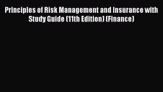 (PDF Download) Principles of Risk Management and Insurance with Study Guide (11th Edition)