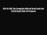 (PDF Download) ICD-10-CM: The Complete Official Draft Code Set (2010 Draft) (ICD-10 Product)