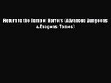 [PDF Download] Return to the Tomb of Horrors (Advanced Dungeons & Dragons: Tomes) [PDF] Online
