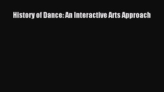 [PDF Download] History of Dance: An Interactive Arts Approach [Download] Online