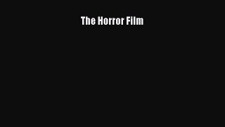 [PDF Download] The Horror Film [PDF] Full Ebook