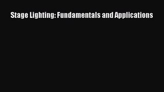 [PDF Download] Stage Lighting: Fundamentals and Applications [Read] Full Ebook