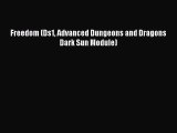 [PDF Download] Freedom (Ds1 Advanced Dungeons and Dragons Dark Sun Module) [Read] Online