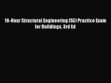 (PDF Download) 16-Hour Structural Engineering (SE) Practice Exam for Buildings 3rd Ed Download