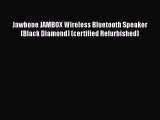 Jawbone JAMBOX Wireless Bluetooth Speaker (Black Diamond) (certified Refurbished)