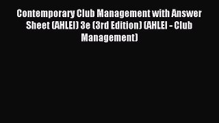 (PDF Download) Contemporary Club Management with Answer Sheet (AHLEI) 3e (3rd Edition) (AHLEI