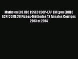 [PDF Télécharger] Maths en ECE HEC ESSEC ESCP-EAP EM Lyon EDHEC ECRICOME 29 Fiches-Méthodes