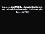 [PDF Télécharger] Concours AS et AP (Aide-soignant et Auxiliaire de puériculture) - Annales