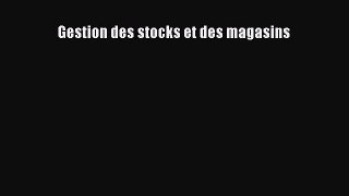 [PDF Télécharger] Gestion des stocks et des magasins [lire] Complet Ebook