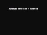 (PDF Download) Advanced Mechanics of Materials PDF