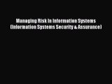 (PDF Download) Managing Risk In Information Systems (Information Systems Security & Assurance)