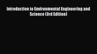 [PDF Download] Introduction to Environmental Engineering and Science (3rd Edition) [Read] Online