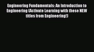 (PDF Download) Engineering Fundamentals: An Introduction to Engineering (Activate Learning