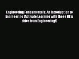 (PDF Download) Engineering Fundamentals: An Introduction to Engineering (Activate Learning