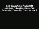 South-Western Federal Taxation 2016: Corporations Partnerships Estates & Trusts (Corporations