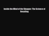 (PDF Download) Inside the Mind of the Shopper: The Science of Retailing PDF