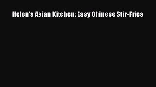 Helen's Asian Kitchen: Easy Chinese Stir-Fries  Read Online Book