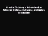 Historical Dictionary of African-American Television (Historical Dictionaries of Literature