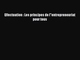 [PDF Télécharger] Effectuation : Les principes de l'’entrepreneuriat pour tous [PDF] en ligne