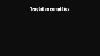 [PDF Télécharger] Tragédies complètes [lire] Complet Ebook