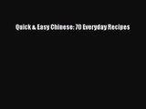 Quick & Easy Chinese: 70 Everyday Recipes  Free Books