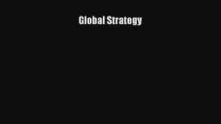 Global Strategy  Free Books