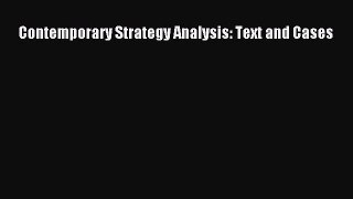 Contemporary Strategy Analysis: Text and Cases  PDF Download