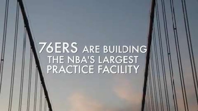 76ers building largest NBA practice facility