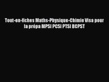 [PDF Télécharger] Tout-en-fiches Maths-Physique-Chimie Visa pour la prépa MPSI PCSI PTSI BCPST