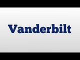 Vanderbilt meaning and pronunciation