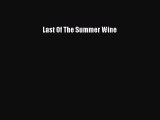 Last Of The Summer Wine Free Download Book