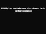 NEW MyEconLab with Pearson eText -- Access Card -- for Macroeconomics  Free Books