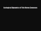 [PDF Download] Ecological Dynamics of Tick-Borne Zoonoses [Download] Full Ebook