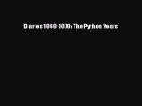 Diaries 1969-1979: The Python Years  Free Books