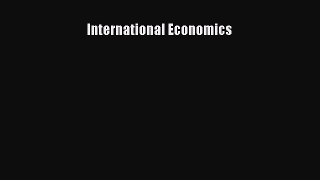 International Economics  Read Online Book