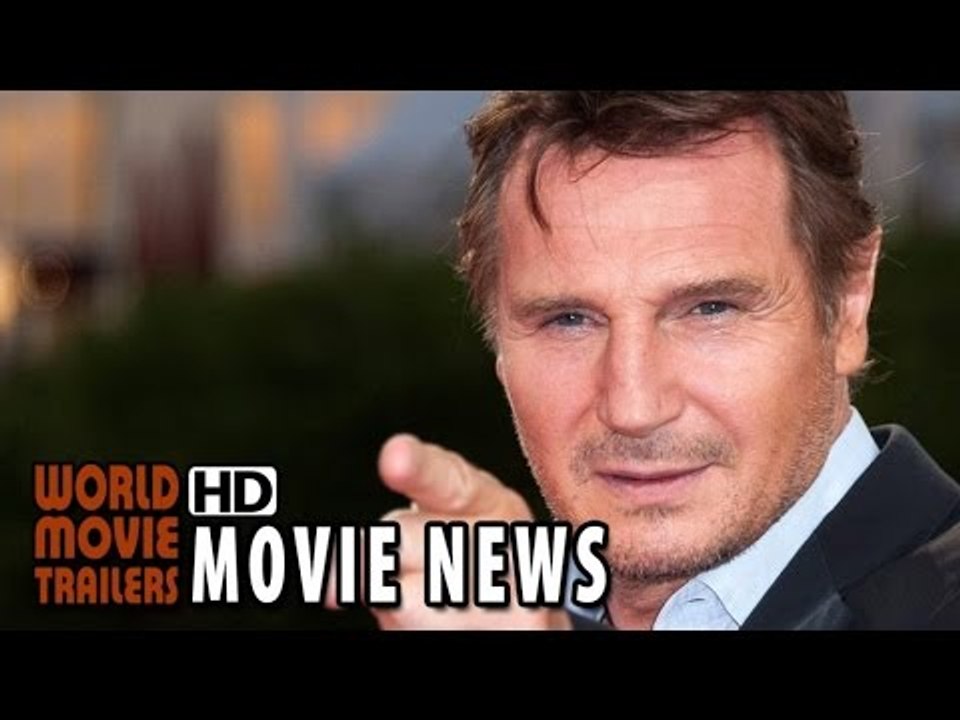 Movie News: Liam Neeson to star in new action-thriller! (2015) HD