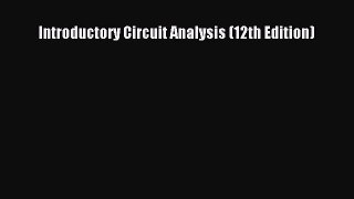 Introductory Circuit Analysis (12th Edition)  Free Books