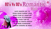Official: 80s Vs 90s Bollywood Hits | Audio Jukebox | Bollywood Romantic Songs